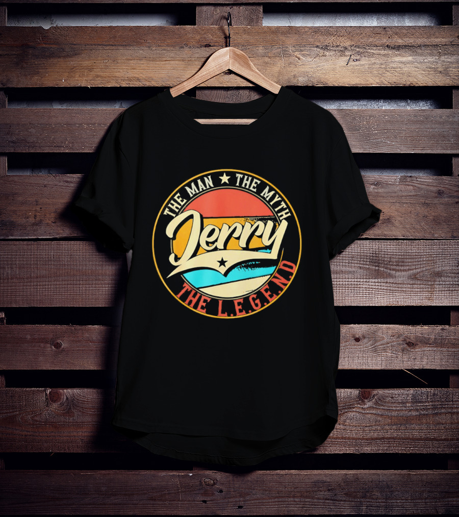 Jerry The Man The Myth The L.E.G.E.N.D T-Shirt