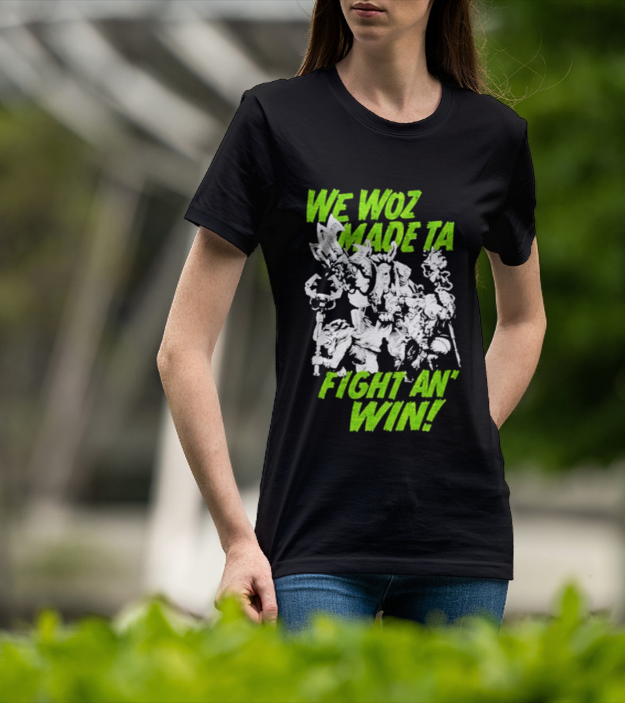 Warhammer 40000 We Woz Made Ta Fight An' Win Tyranids Faction T-Shirt