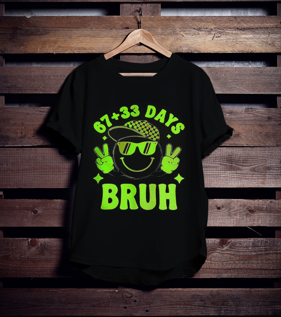 67+33 Days Bruh Emoji With Sunglasses Peace Sign T-Shirt
