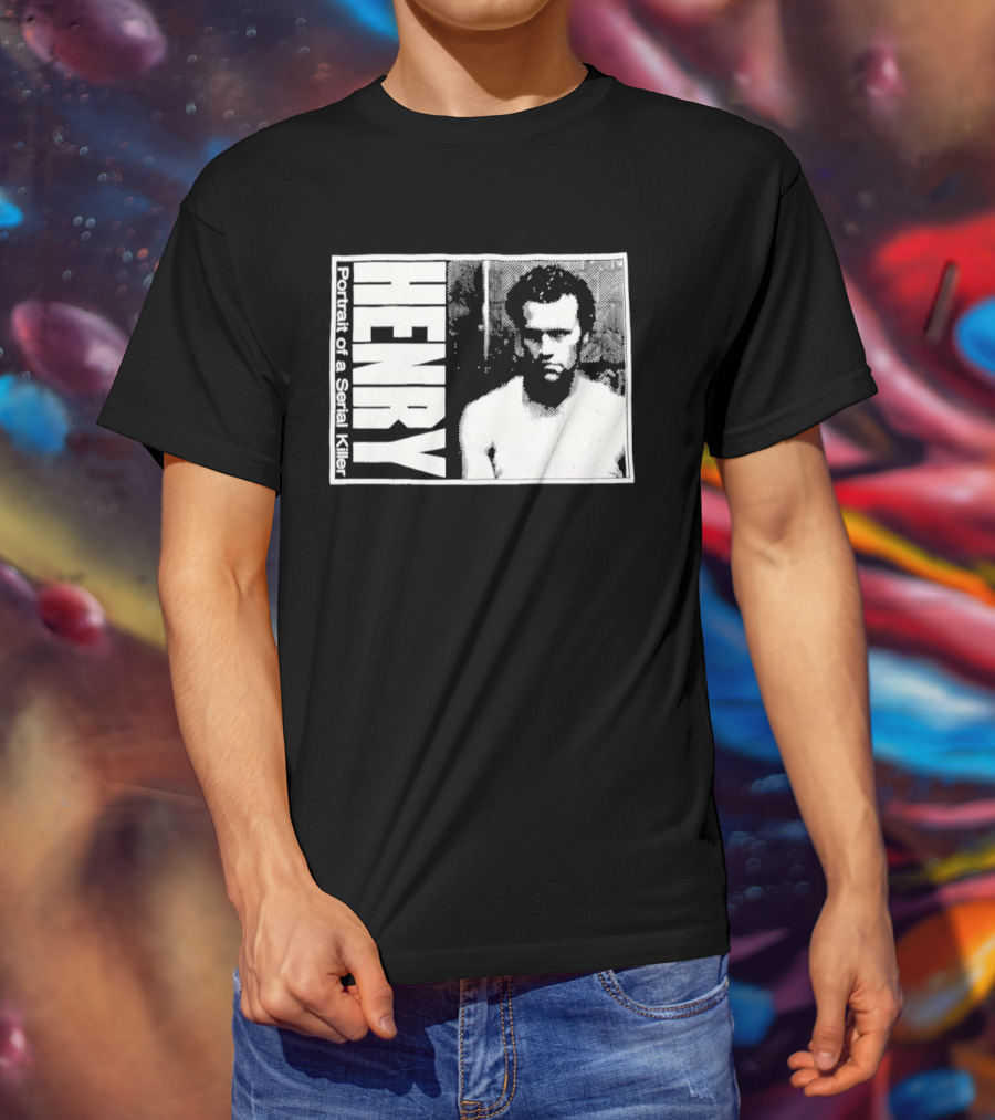 Henry Portrait Of A Serial Killer T-Shirt