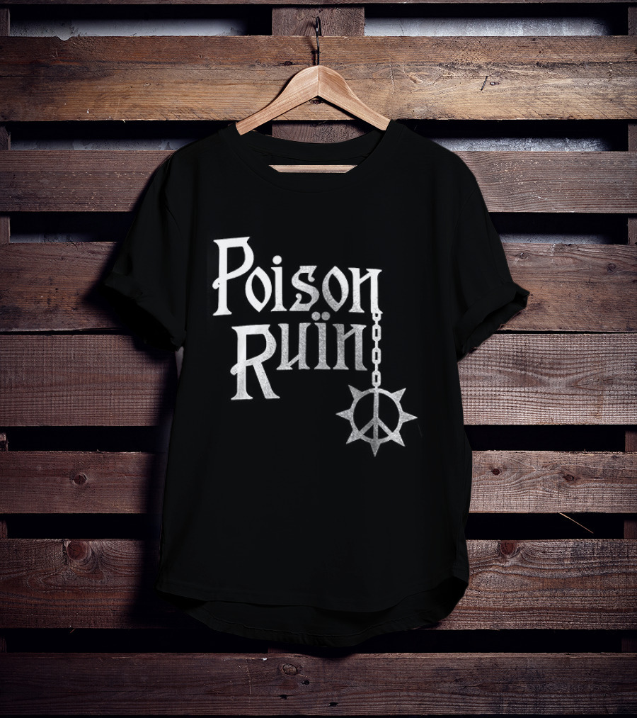 Poison Ruin Hymns From The Hills Tour Schedule Dates Perceived Punk Symbolism T-Shirt