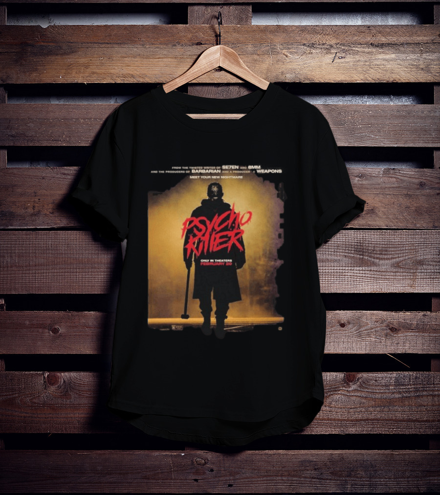 Psycho Killer Horror Film February 20 Theaters New Nightmare T-Shirt