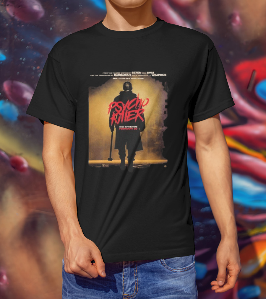 Psycho Killer Horror Film February 20 Theaters New Nightmare T-Shirt