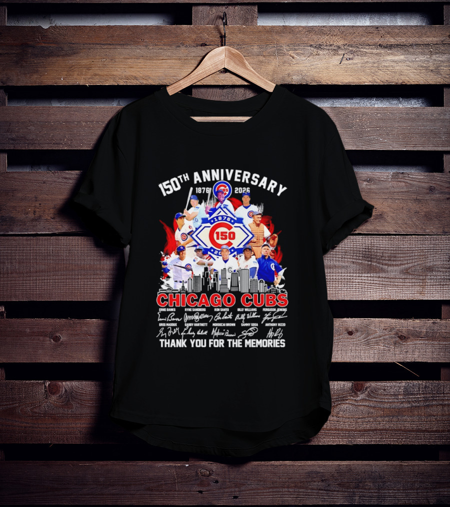 150th Anniversary Chicago Cubs 1876 2026 Skyline Thank You For The Memories T-Shirt