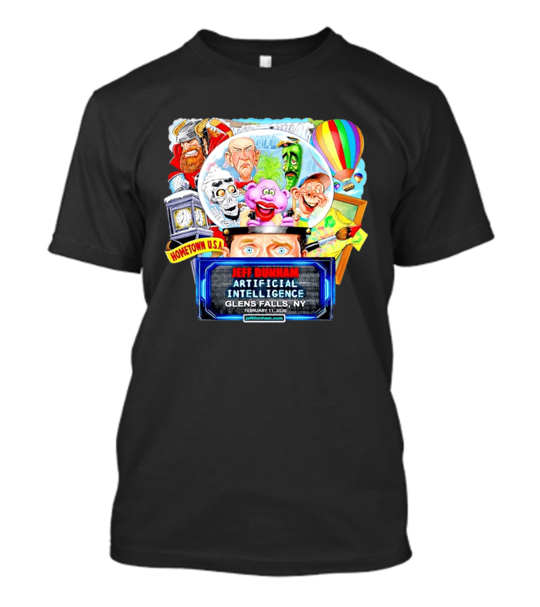 Jeff Dunham Artificial Intelligence Glens Falls Ny Hometown U.s.a. February 11 2026 T-Shirt