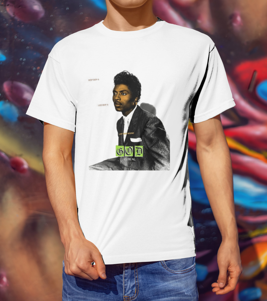 Little Richard Wop Bop A Loo Bop A Lop Bam Boom God Is Real T-Shirt