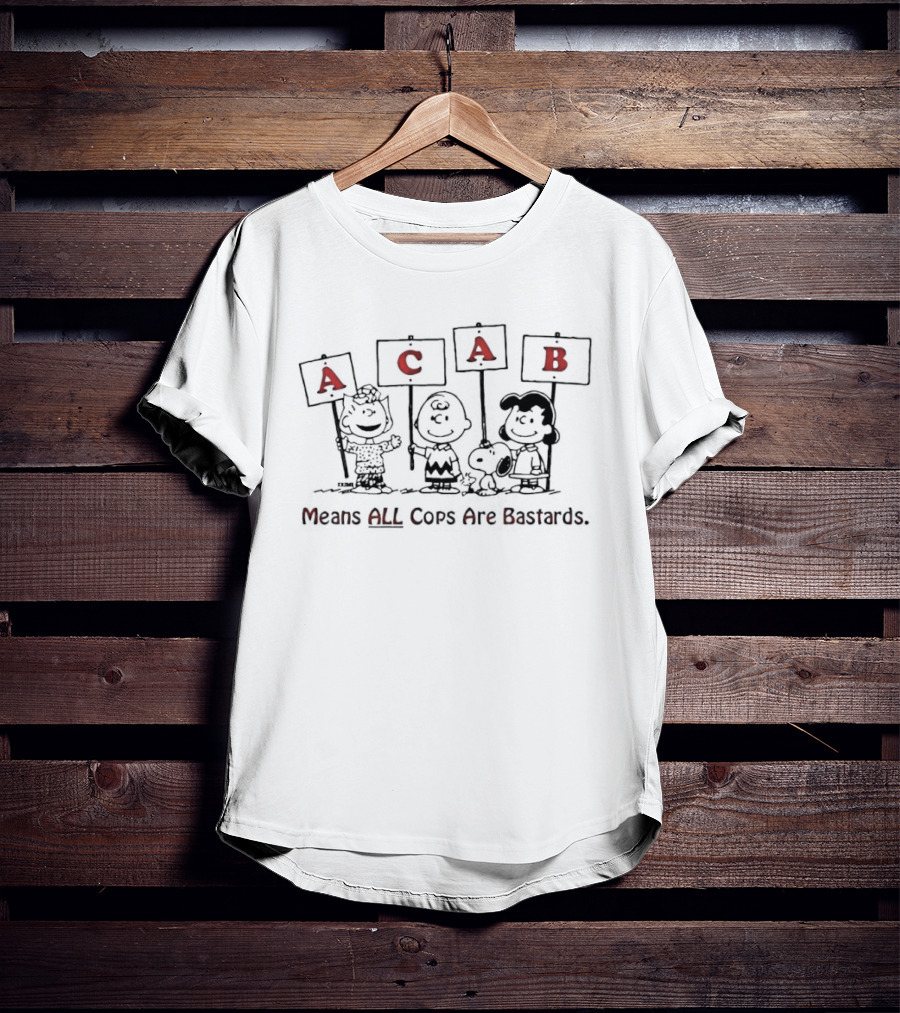 Snoopy ACAB Means All Cops Are Bastards Protesting Peanuts Characters T-Shirt