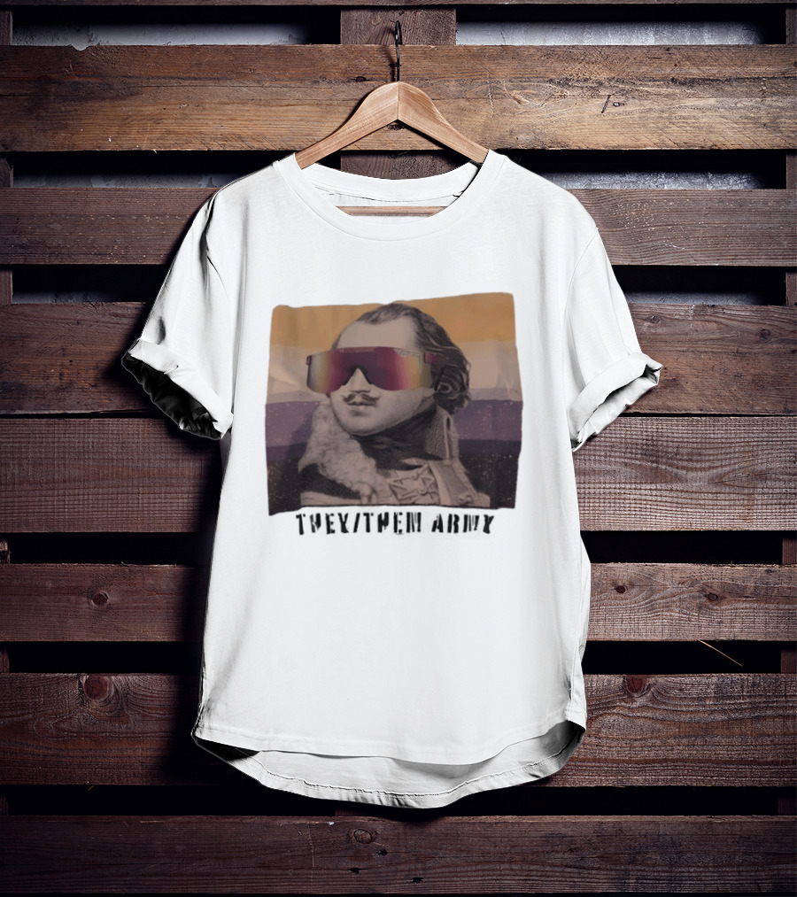 They Them Army Historical Figure Portrait With Sunglasses T-Shirt