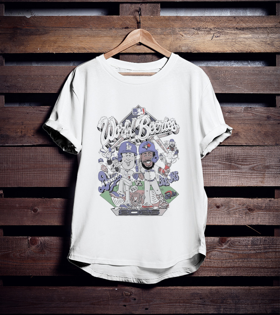 World Beeries Los Angeles Dodgers Vs Toronto Blue Jays Caricature MLB Baseball T-Shirt