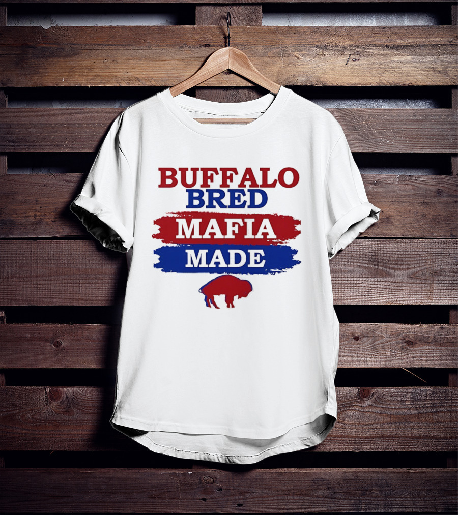 Buffalo Bred Mafia Made Buffalo Bills Fan Apparel NFL Team Spirit T-Shirt