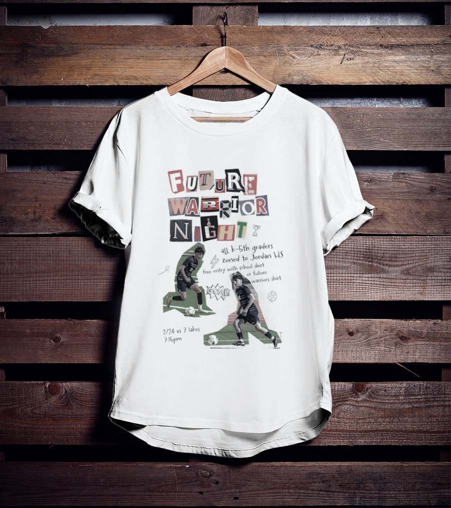 Future Warrior Night 5th Graders Zoned To Jordan HS Soccer Event Sports T-Shirt