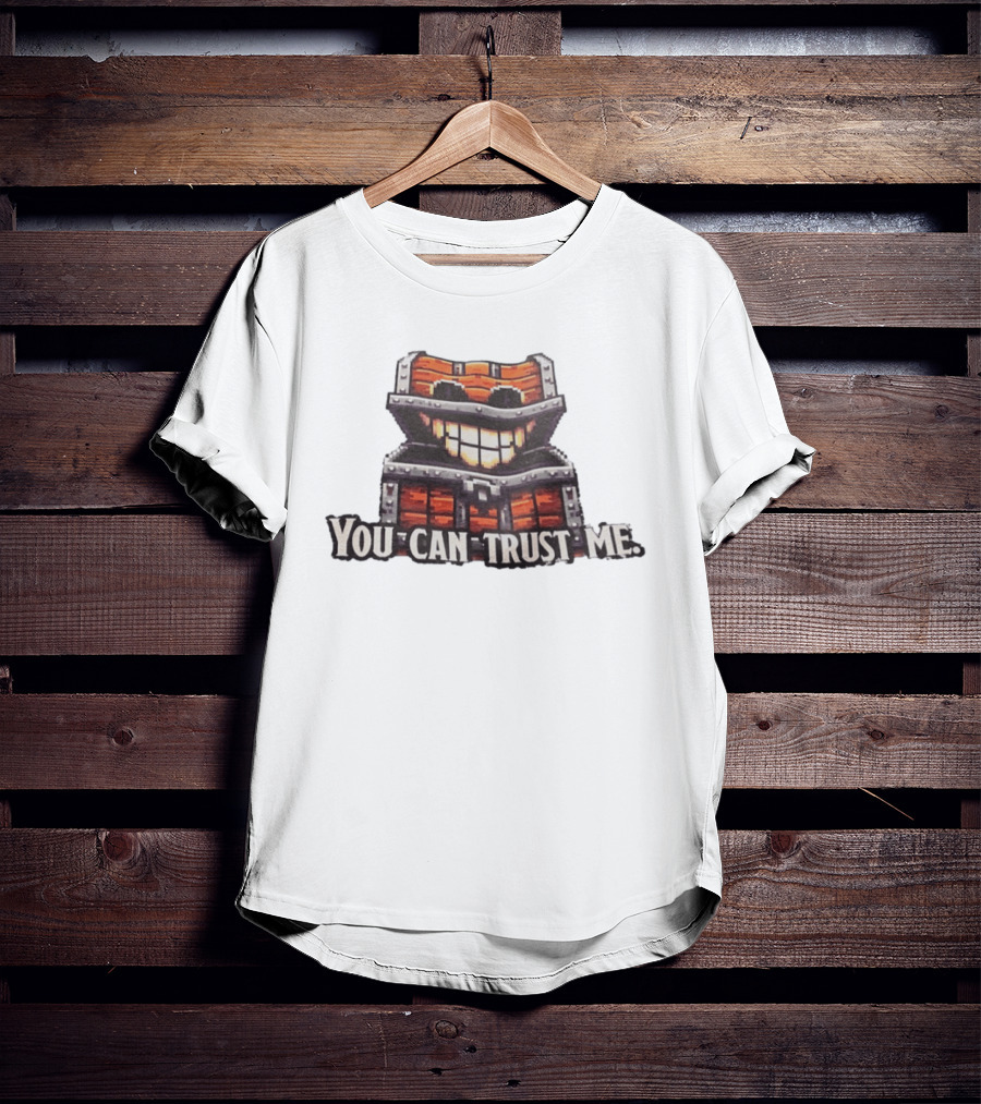 You Can Trust Me Mimic Monster Chest T-Shirt