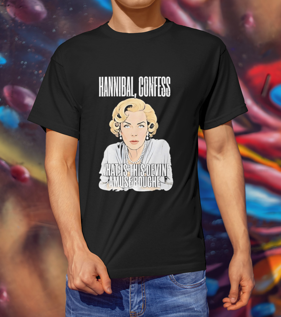 Hannibal Confess What Is This Devine Amuse Bouche Pop T-Shirt