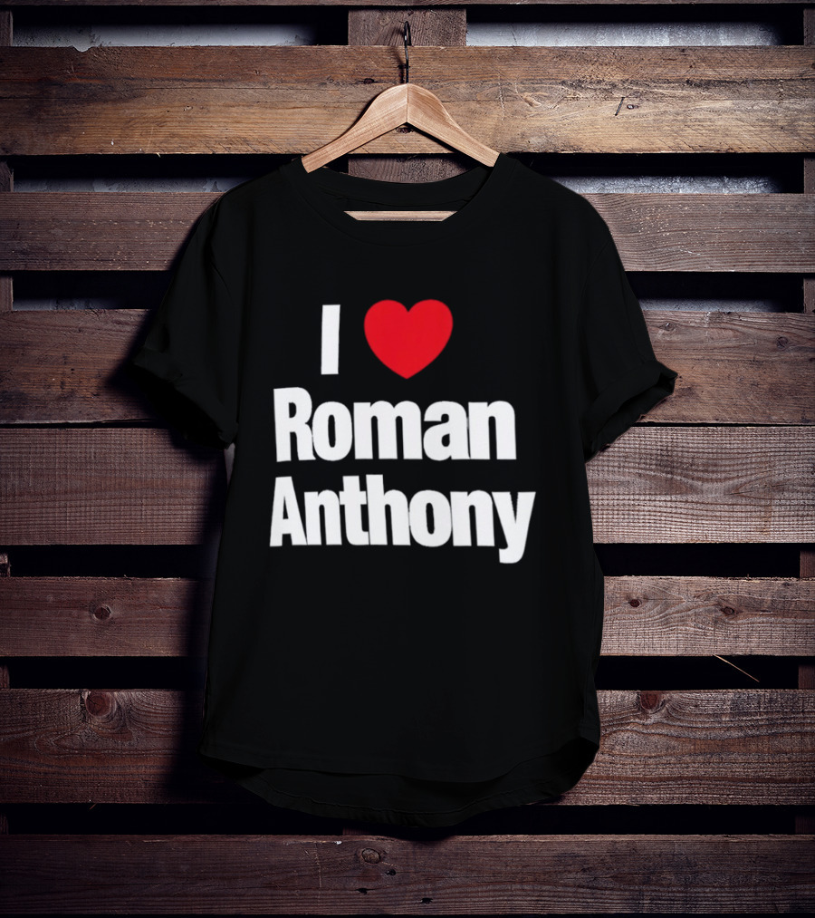 I Love Roman Anthony Red Heart T-Shirt