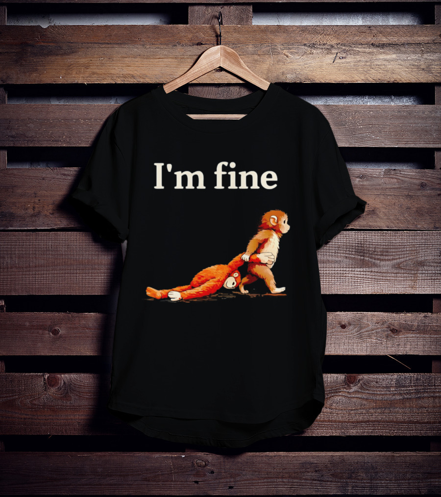 I'm Fine Sad Monkey Punch Meme With Orange Toy T-Shirt
