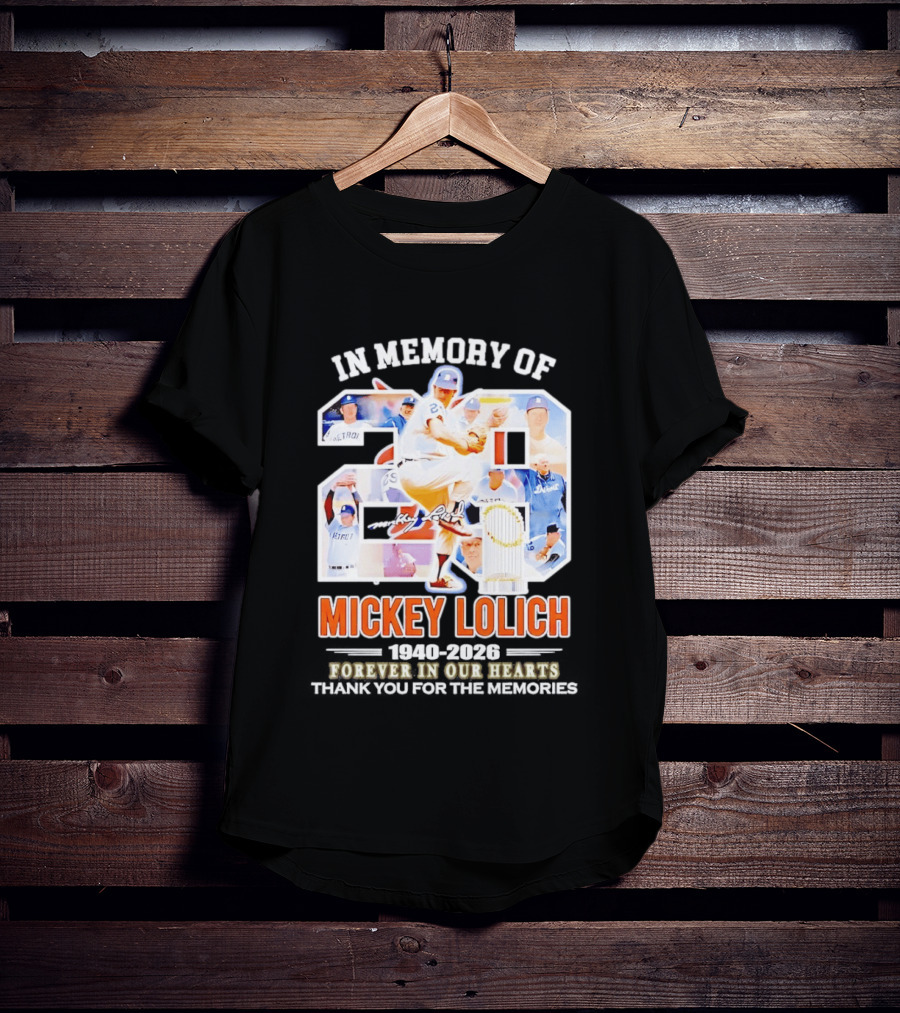 In Memory Of Mickey Lolich Detroit Tigers Forever In Our Hearts 1940 2026 T-Shirt