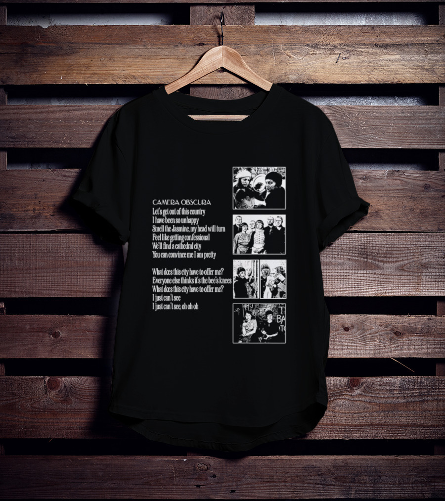 Camera Obscura Let's Get Out Of This Country Song Lyrics And Photos T-Shirt