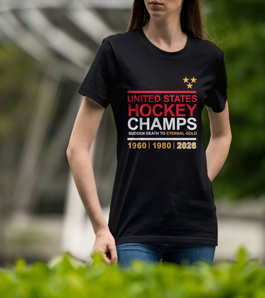 United States Hockey Champs Sudden Death To Eternal Gold 1960 1980 2026 T-Shirt