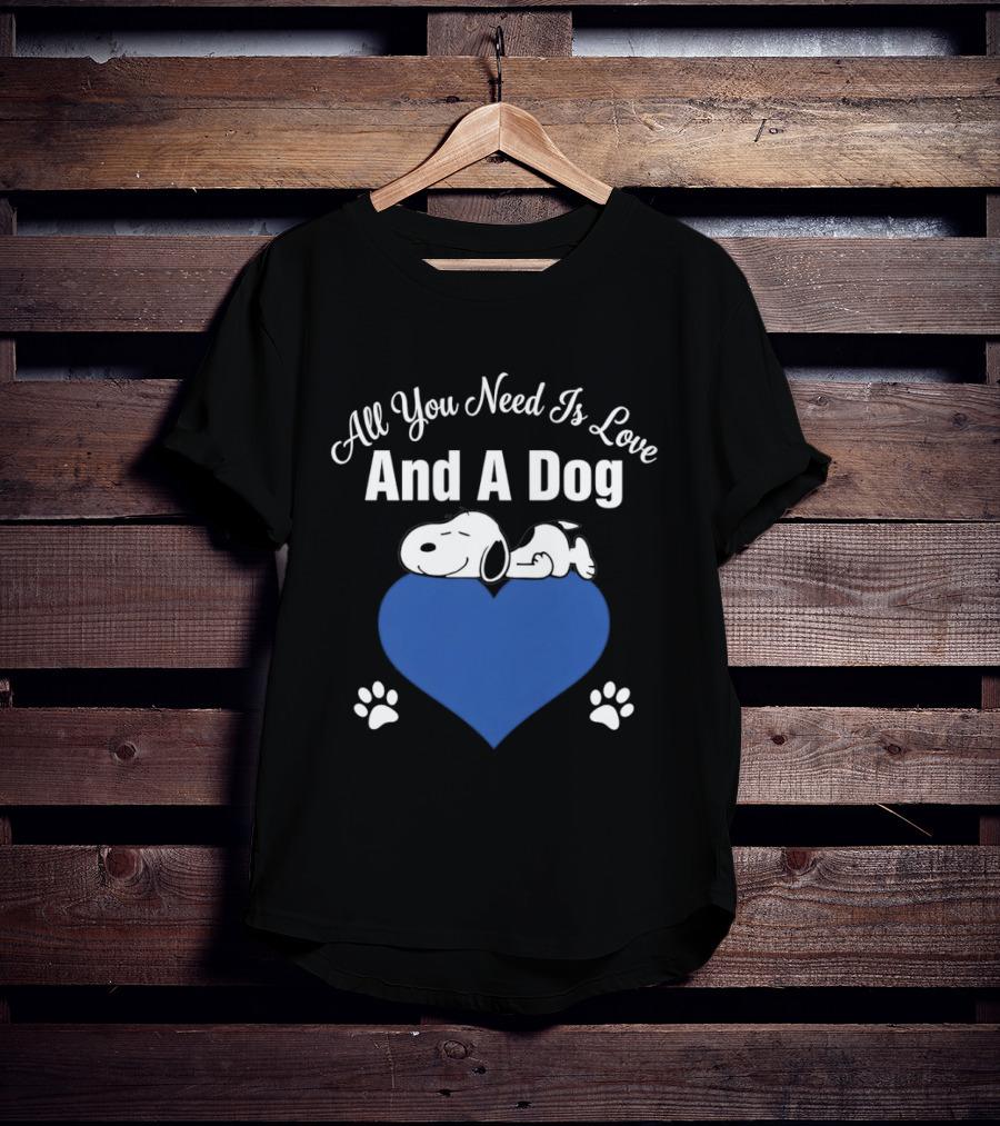 All You Need Is Love And A Dog Snoopy Heart Paws T-Shirt