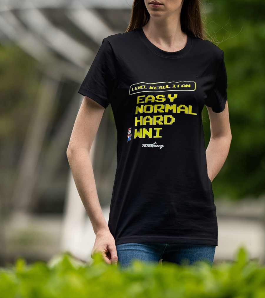Level Kesul It An Easy Normal Hard WNI Mario Fan T-Shirt