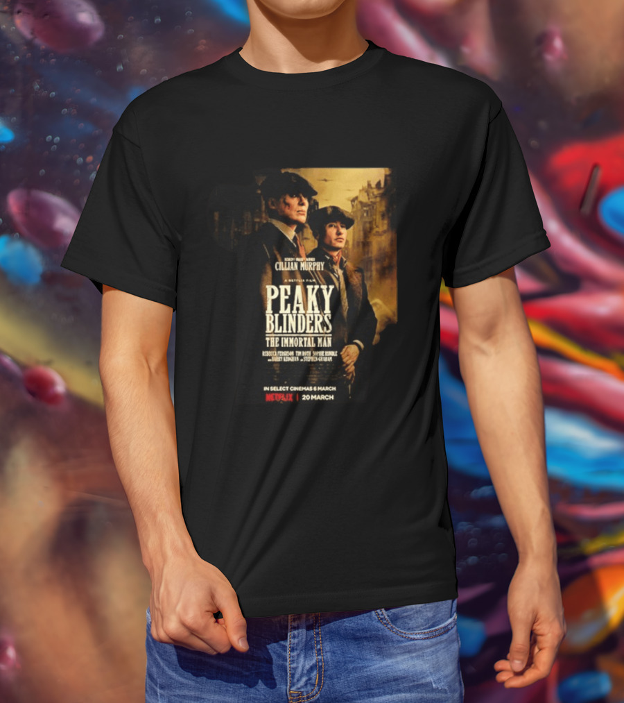Peaky Blinders The Immortal Man Cillian Murphy Netflix Series March 20 2026 T-Shirt