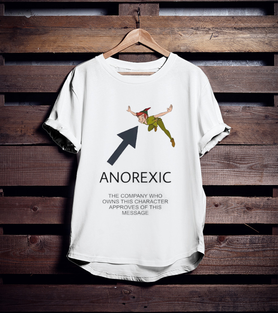Peter Pan Anorexic Satire With Company Message Approval T-Shirt