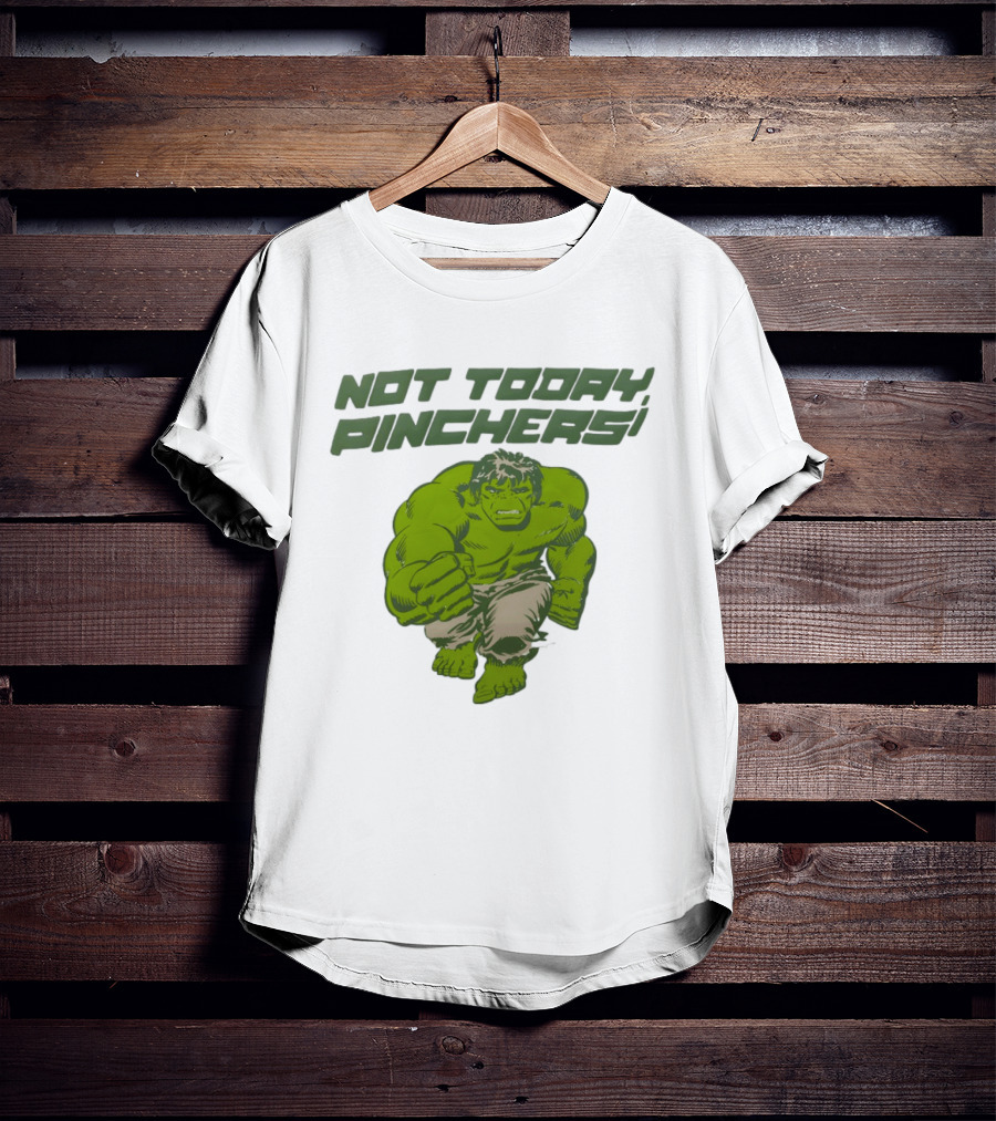 Not Today Pinchers Hulk Comic Style Hulk St Patrick's Day T-Shirt