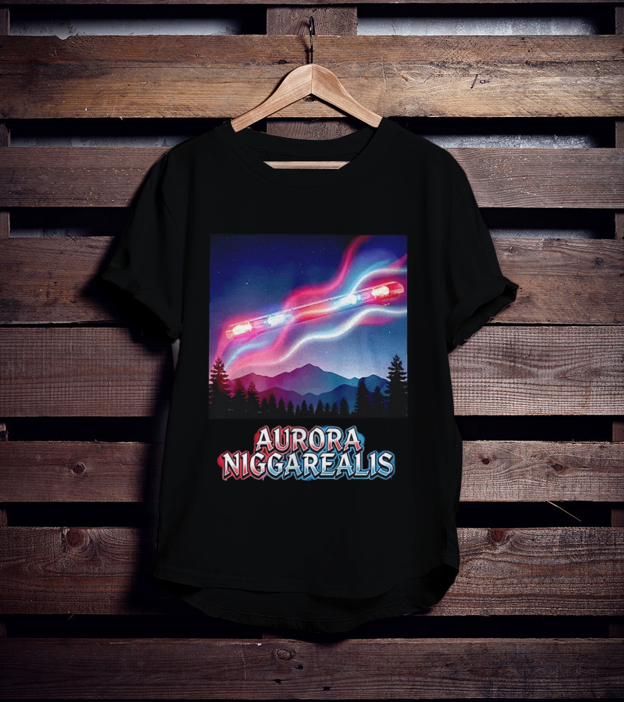 Aurora Niggarealis Northern Lights Police Siren Landscape T-Shirt