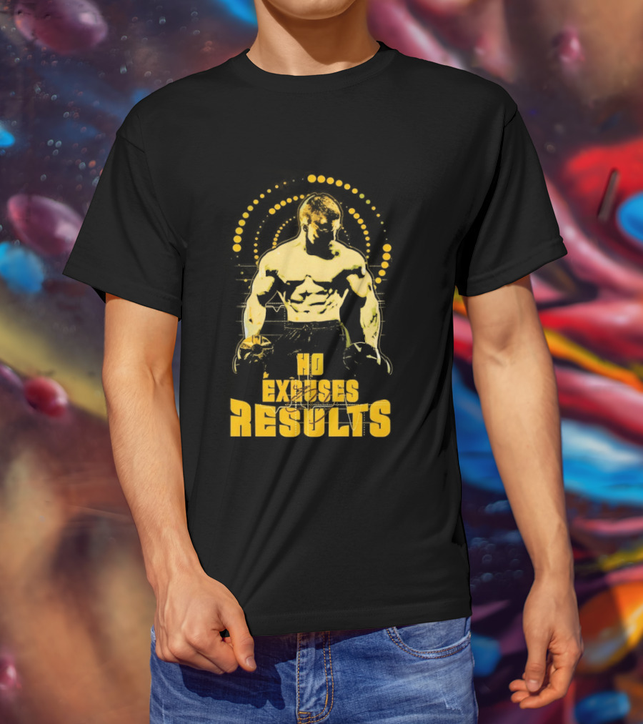 No Excuses Results Man Holding Dumbbell Strength Motivation T-Shirt