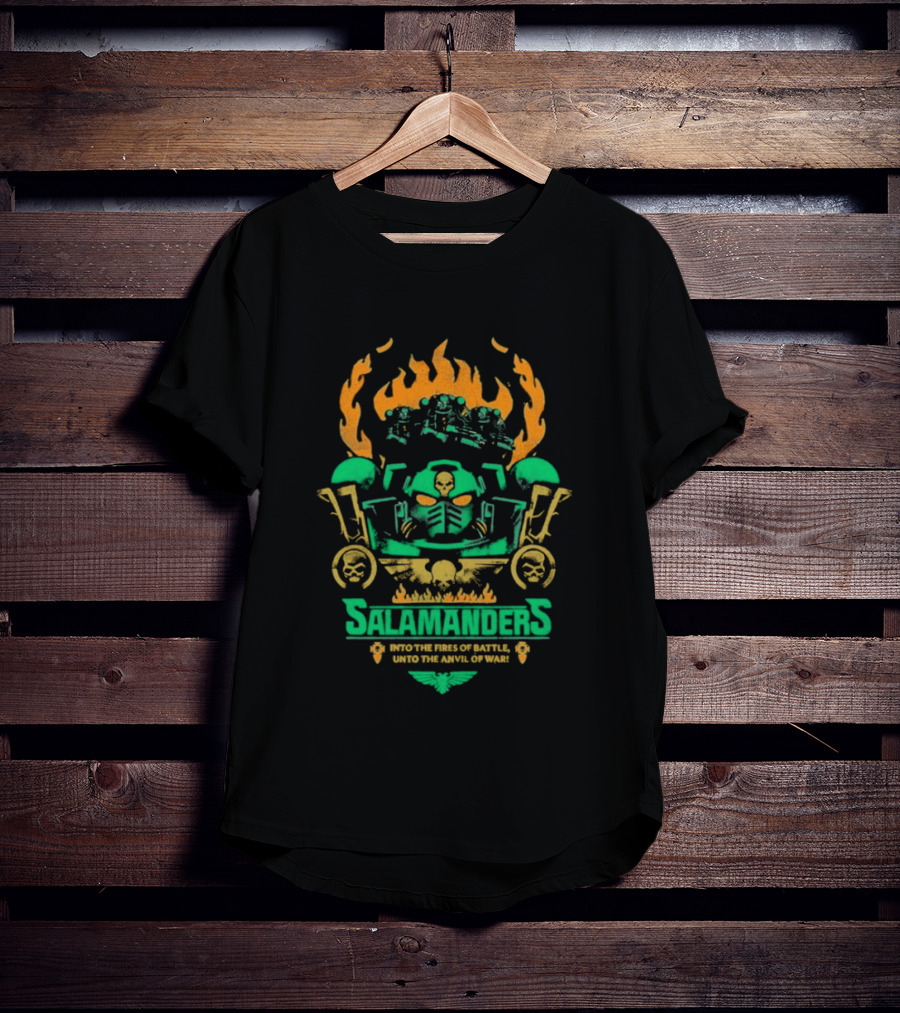 Salamanders Warhammer Into The Fires Of Battle Unto The Anvil Of War Flames And Skulls T-Shirt