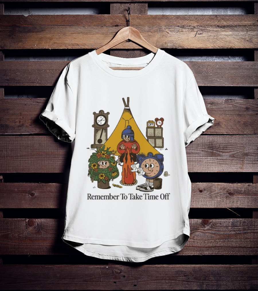 Camping Time Relax Outdoors Remember To Take Time Off T-Shirt