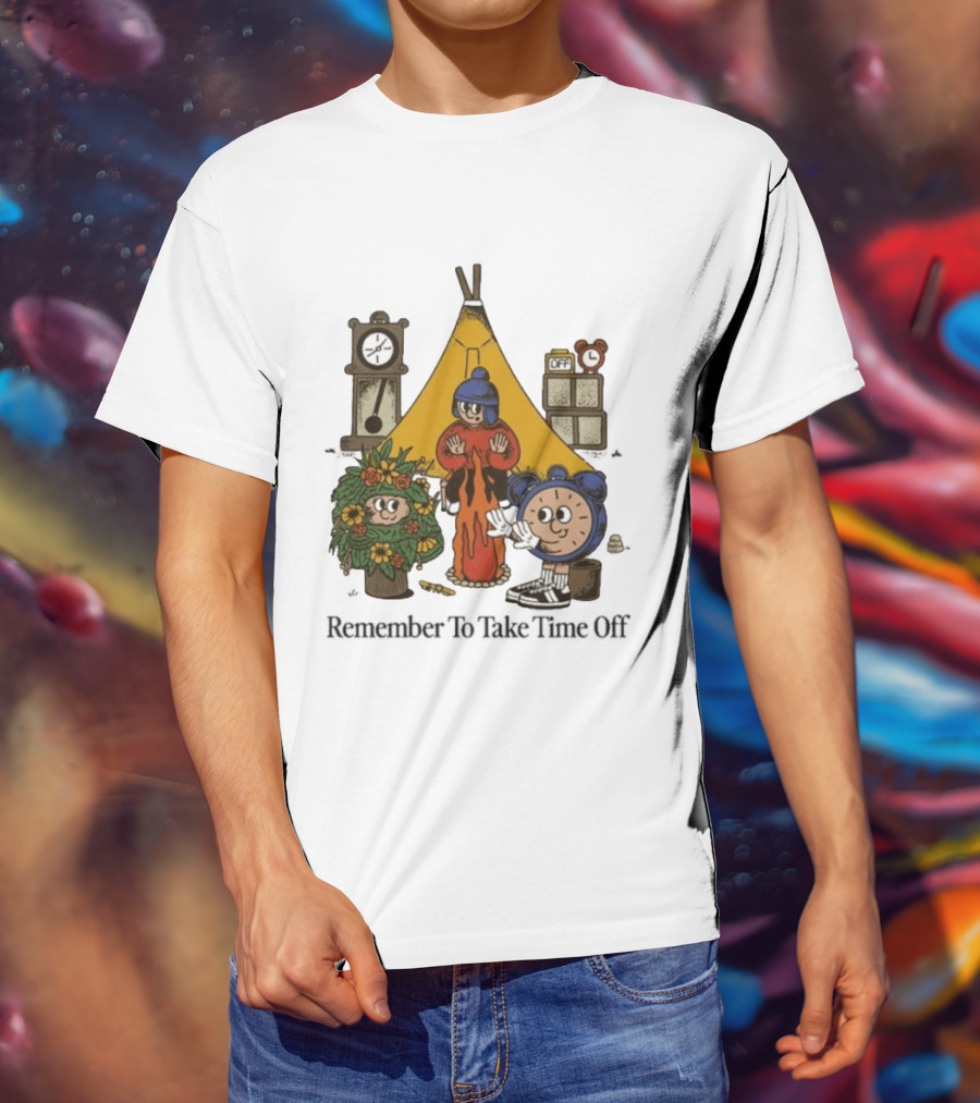 Camping Time Relax Outdoors Remember To Take Time Off T-Shirt