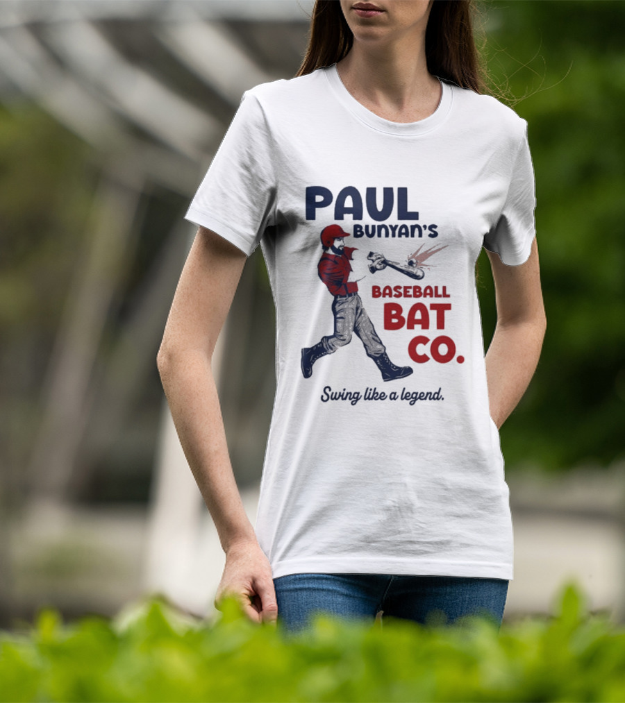 Paul Bunyan's Baseball Bat Co Swing Like A Legend T-Shirt