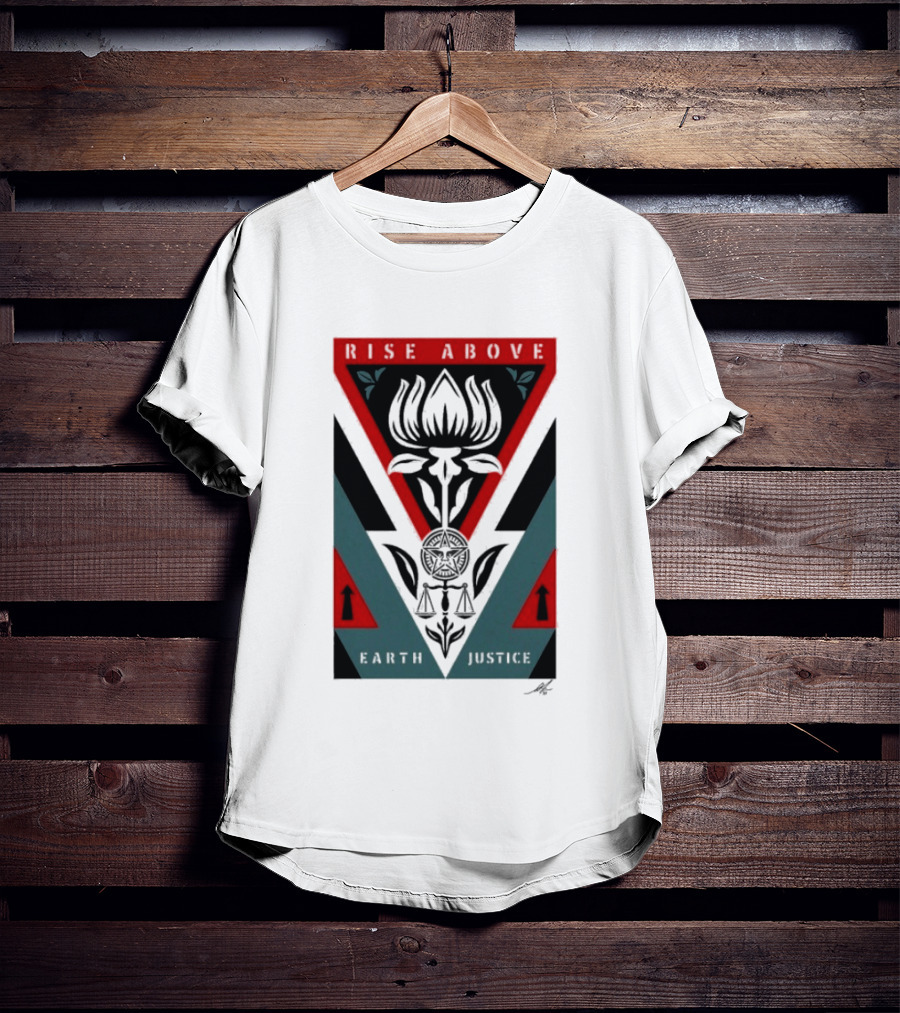 Rise Above Earth Justice Symbolism February 19th T-Shirt