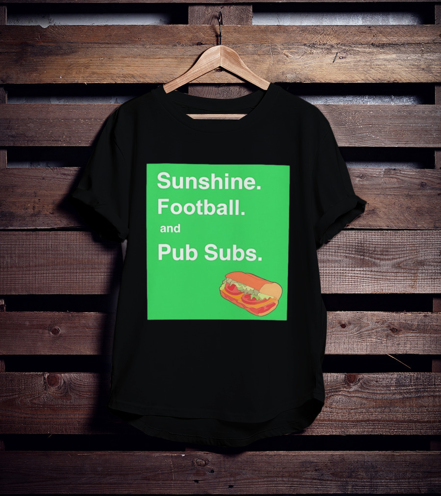 Sunshine Football And Pub Subs Nostalgic Vibes T-Shirt