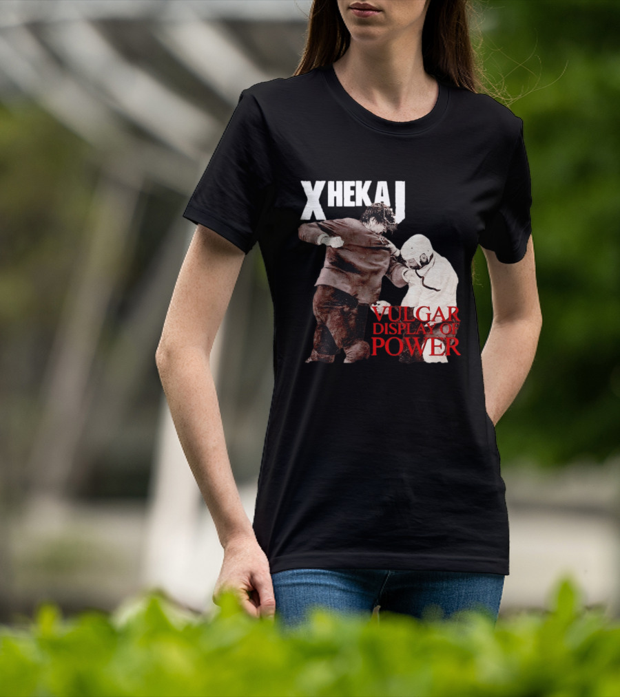 Xhekaj Vulgar Display Of Power Hockey Fight T-Shirt