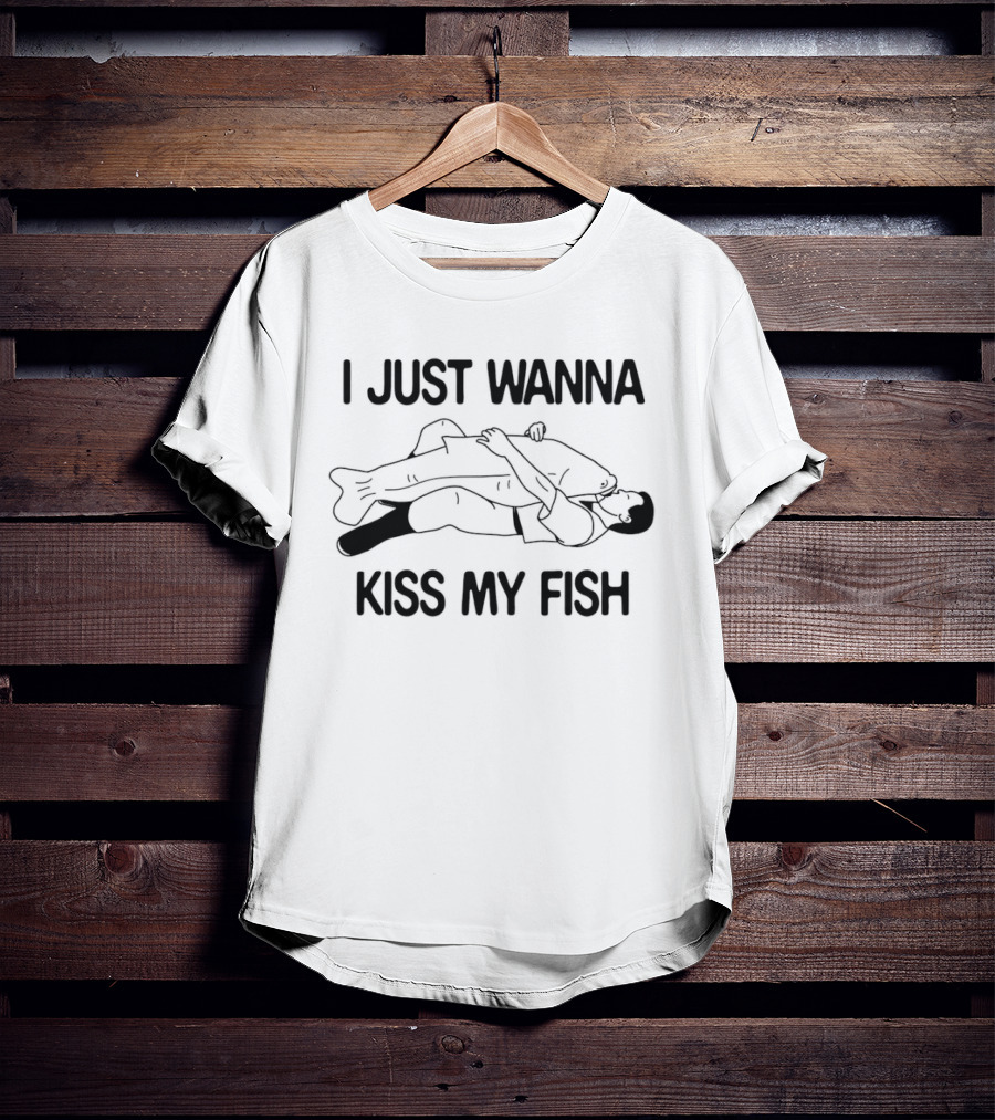 I Just Wanna Kiss My Fish Hugging Fisherman Humor T-Shirt
