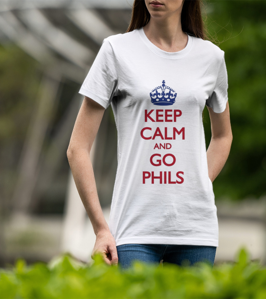 Keep Calm And Go Phils Phillygoat Passyunk Avenue Phillies Fan T-Shirt