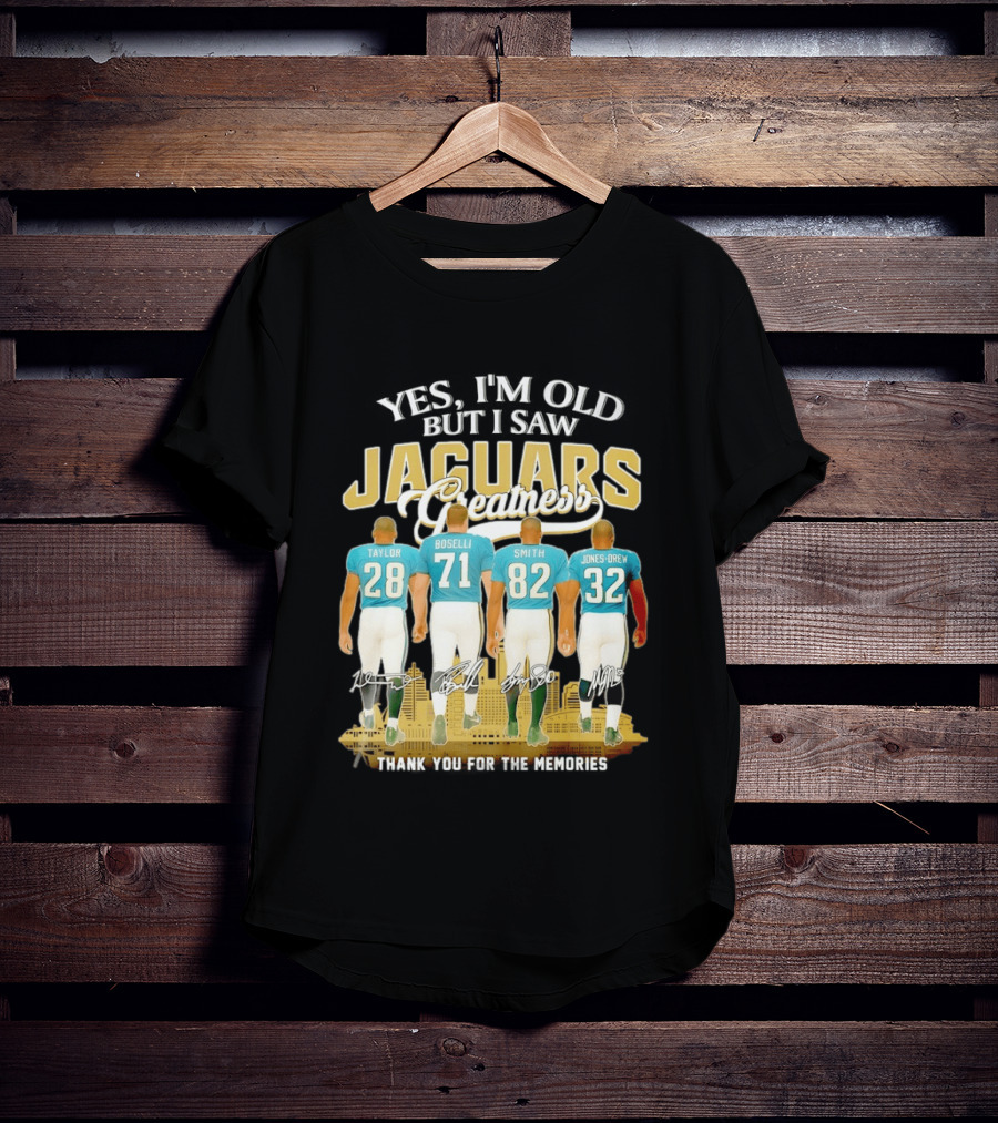 Yes I'm Old But I Saw Jaguars Greatness Taylor Boselli Smith Jones Drew City Skyline Thank You For The Memories T-Shirt