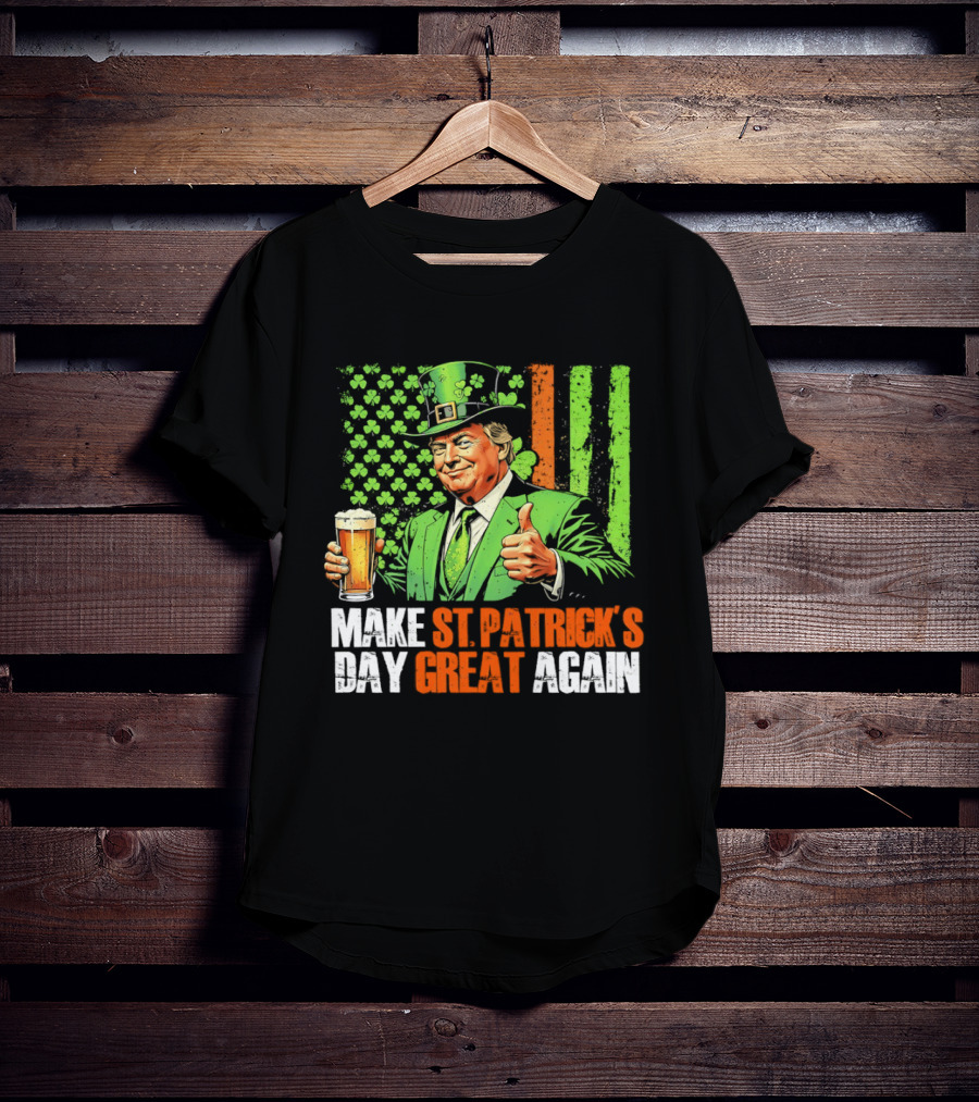 Make St Patrick's Day Great Again Beer Cheers With Trump T-Shirt