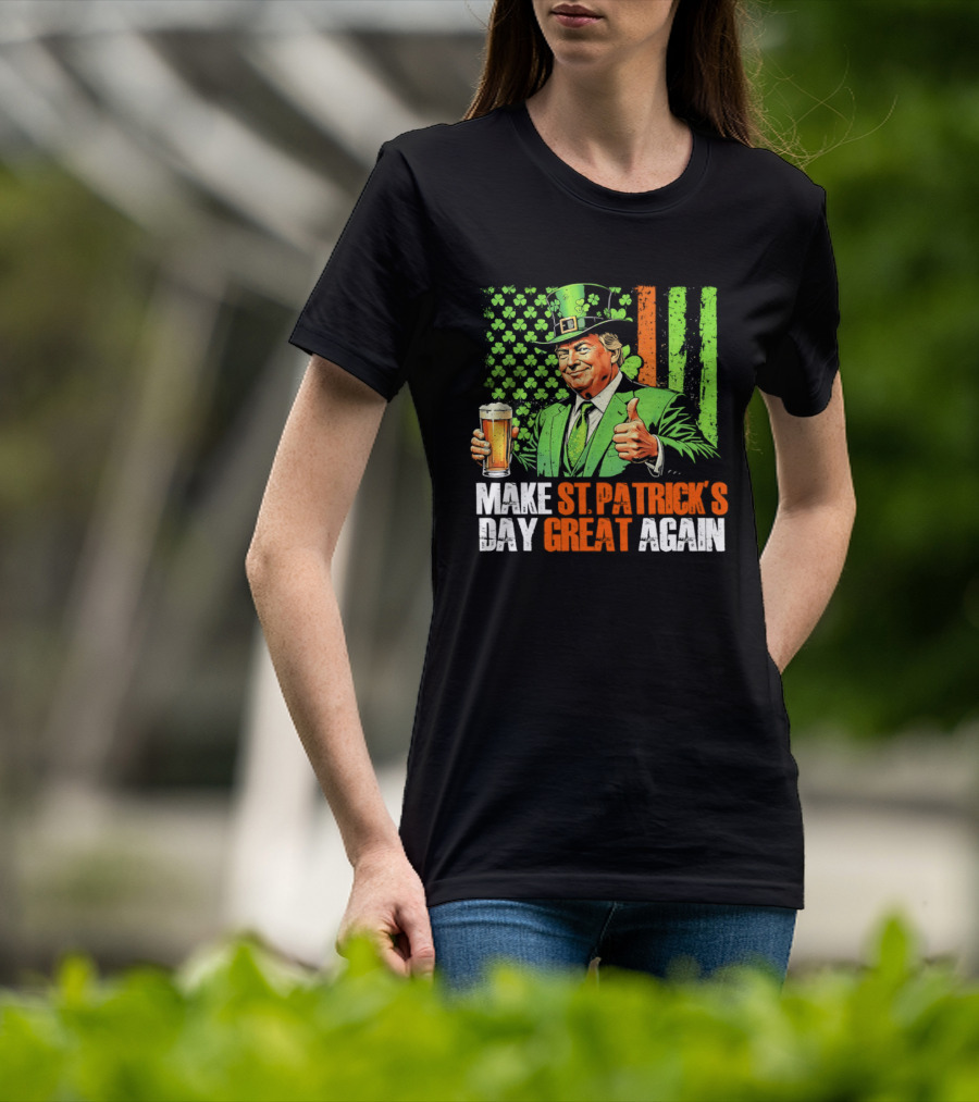 Make St Patrick's Day Great Again Beer Cheers With Trump T-Shirt