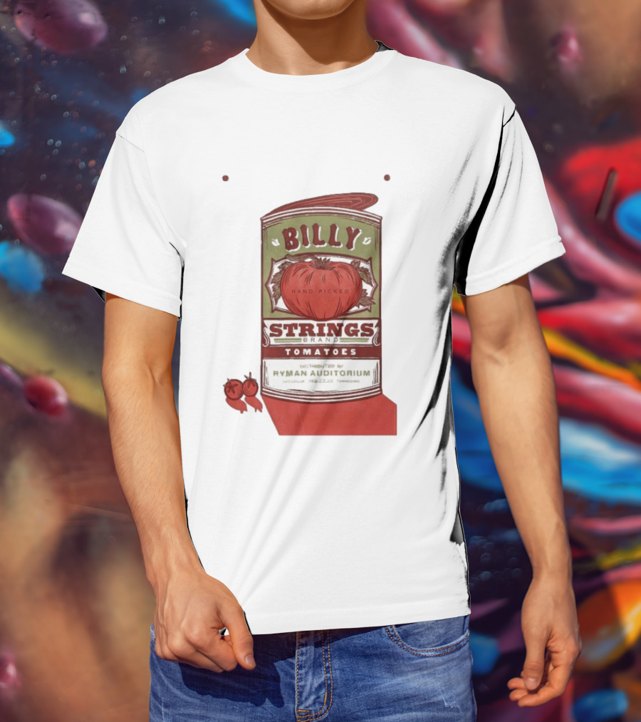 Billy Strings Brand Tomatoes Feb 22 2026 Ryman Auditorium Nashville Hand Picked T-Shirt
