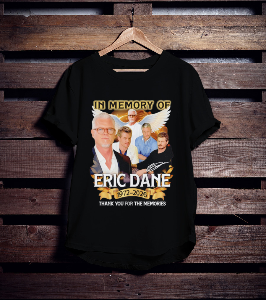 In Memory Of Eric Dane 1972 2026 Thank You For The Memories Angel Wings T-Shirt