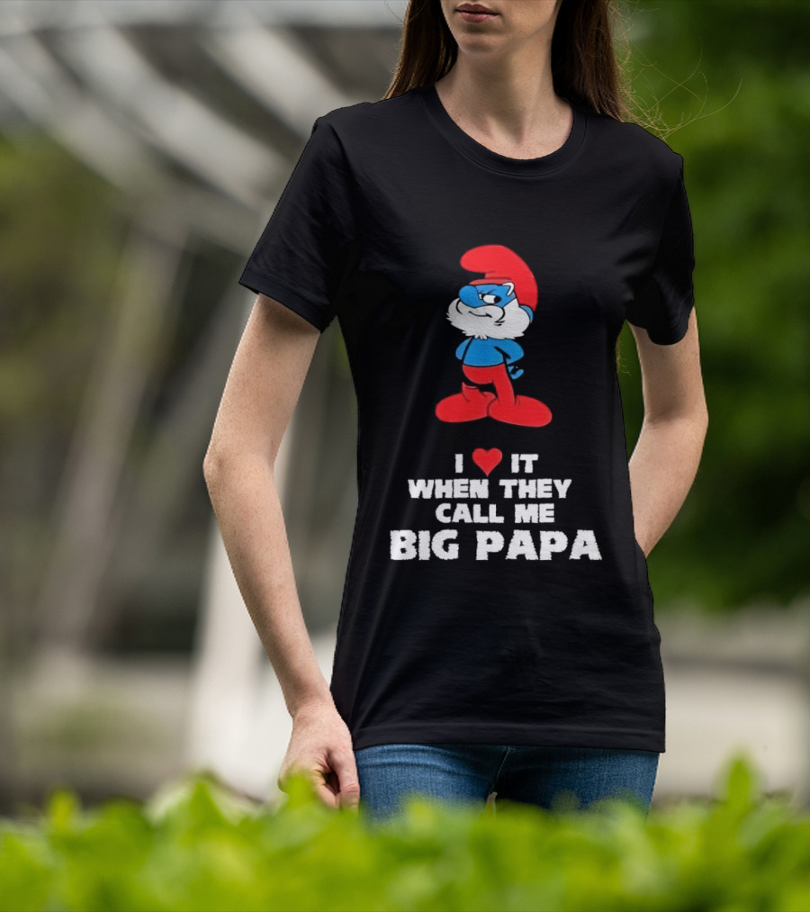 Smurfs I Love It When They Call Me Big Papa Red Blue Heart T-Shirt