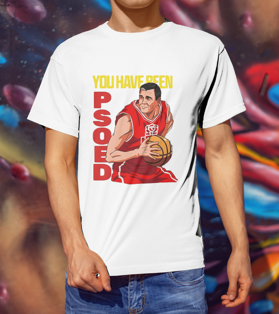 You Have Been Psoed Basketball Player Red Jersey T-Shirt
