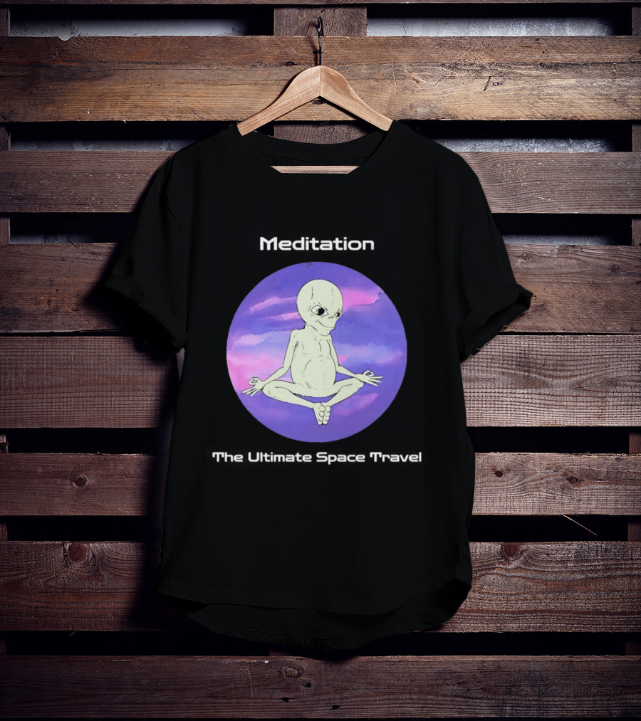 Alien Meditation Ultimate Space Travel Peaceful Cosmic Journey T-Shirt