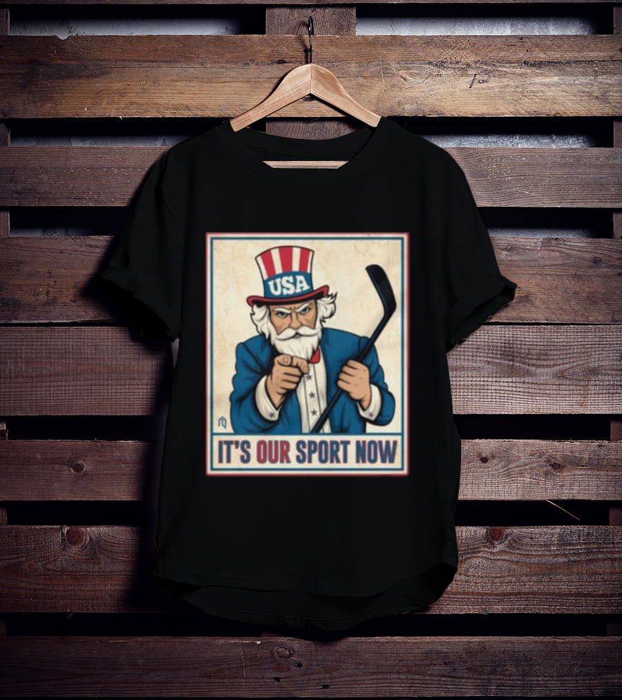 USA Hockey Uncle Sam It's Our Sport Now T-Shirt