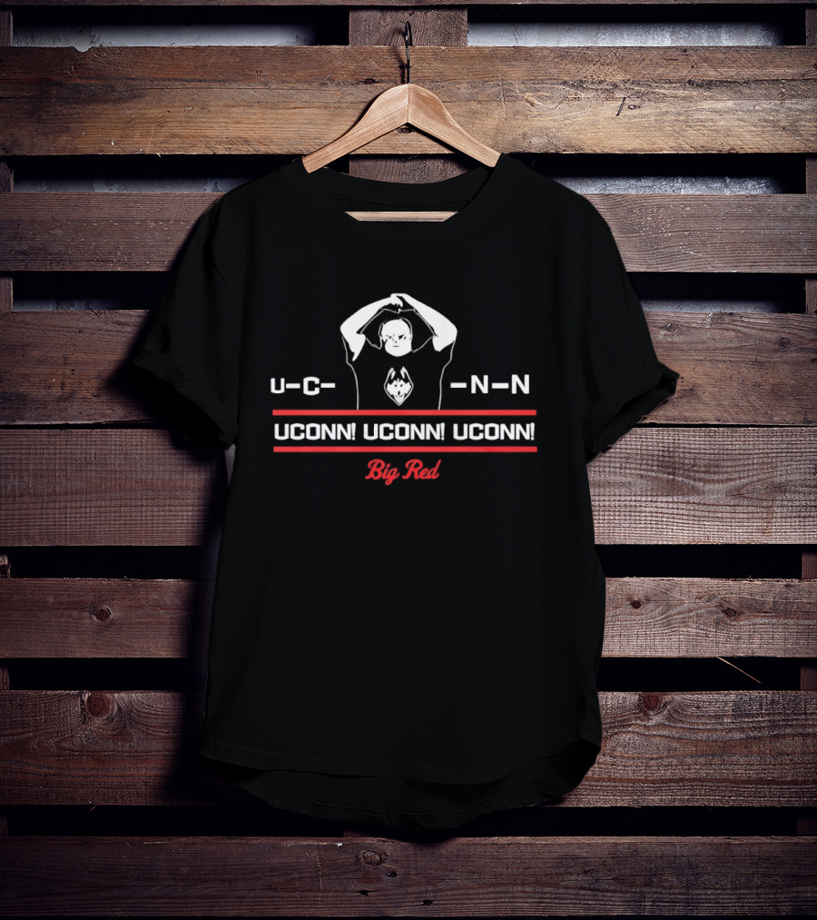 Uconn Uconn Uconn Big Red Huskies U C N N T-Shirt