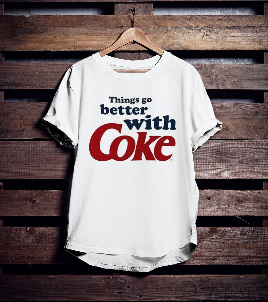 Things Go Better With Coke T-Shirt