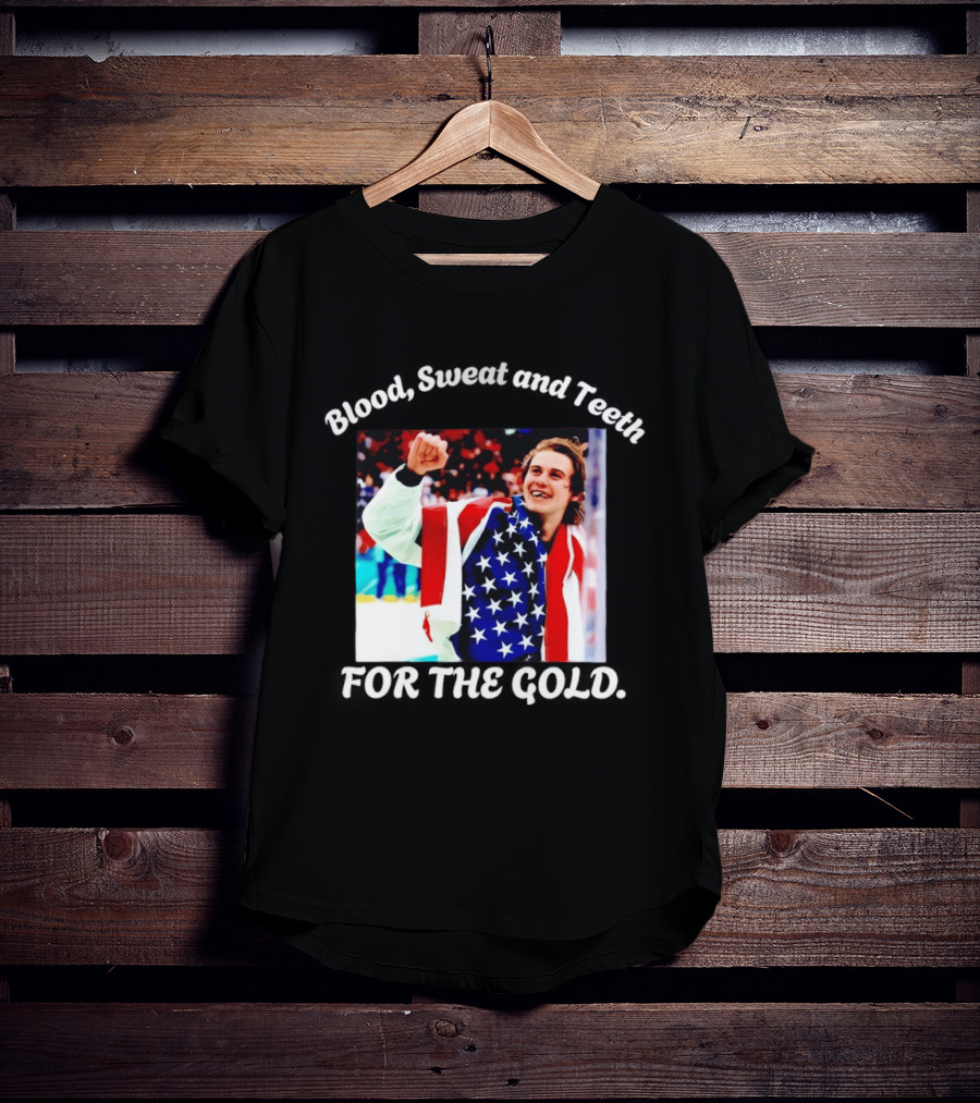 Blood Sweat And Teeth For The Gold USA Hockey T-Shirt